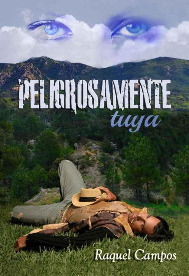 Portada de Peligrosamente tuya (Spanish Edition)
